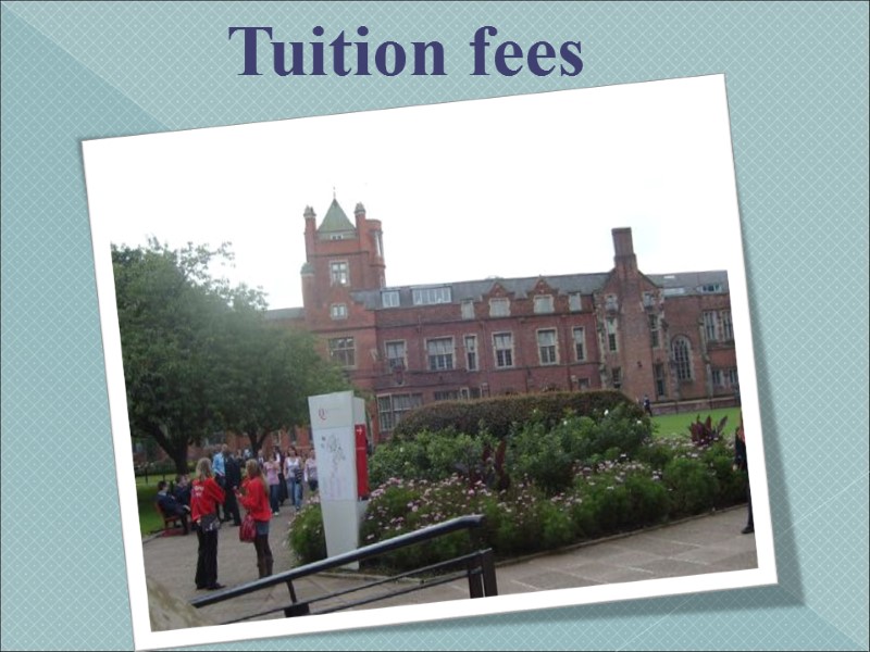 Tuition fees